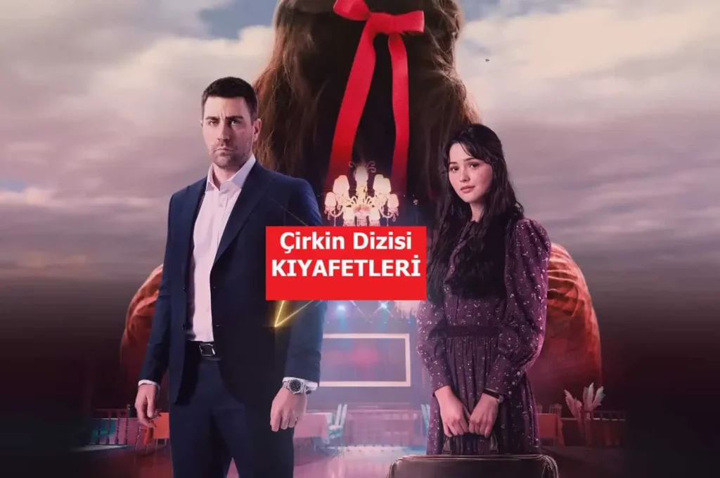 Çirkin dizisi kıyafetleri kombinleri Sponsor markaları