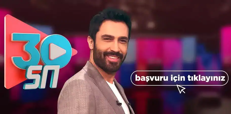 30 Saniye Yarışması Başvuru Katılım Formu (Kanal 7) 