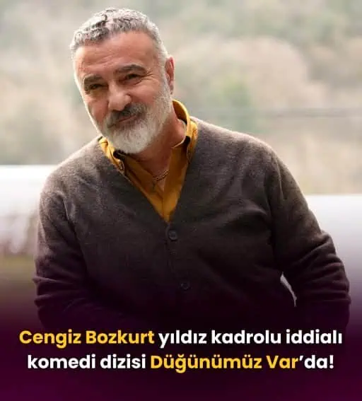 Cengiz Bozkurt Düğünümüz Var dizisi oyuncu kadrosunda