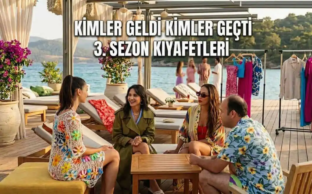 Kimler Geldi Kimler Geçti 3. Sezon Kıyafetleri Kombinleri