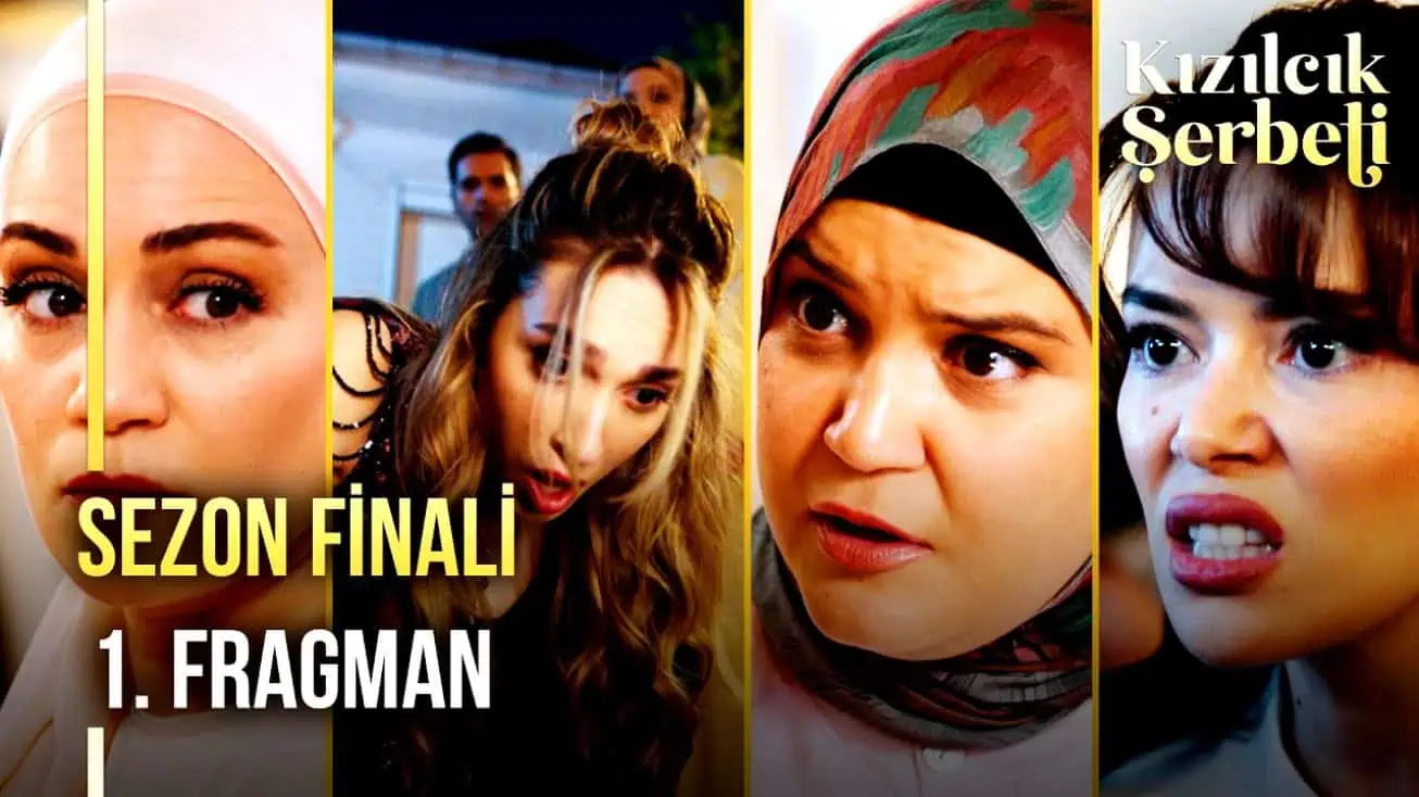 22 Mayıs Kızılcık Şerbeti Dizisi Var Mı Yok Mu Sezon Finali Ne Zaman