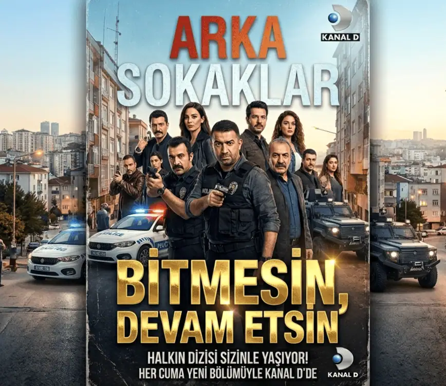 Arka Sokaklar Dizisi Devam Etsin Bitmesin Final Kararı İptal Edilsin