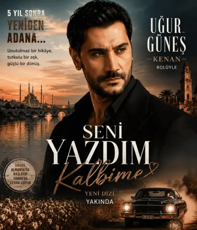 Seni Yazdım Kalbime Dizisi Oyuncuları Uğur Güneş