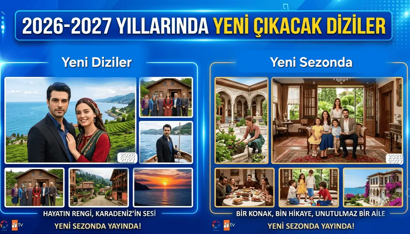 2026 2027 yeni sezonda yayınlanacak yeni diziler ve kanalları 