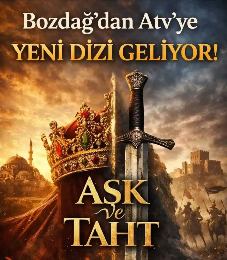 Aşk ve Taht Dizisi Oyuncuları Kadrosu Konusu Kanalı