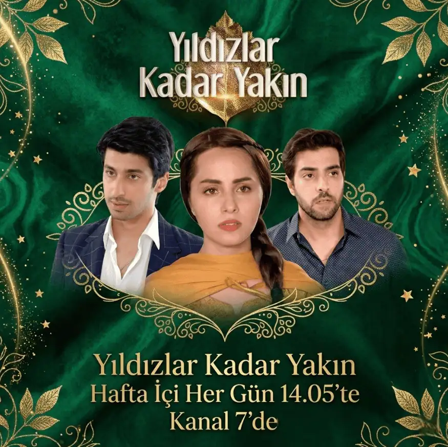 Kanal 7 Yıldızlar Kadar Yakın Pakistan Dizisi Oyuncuları Kadrosu