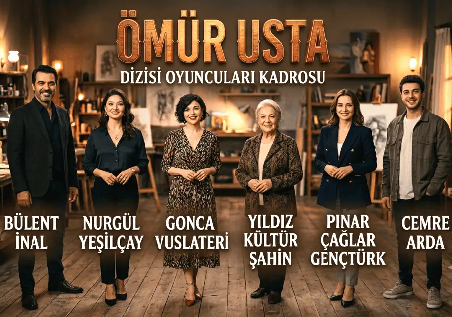 Ömür Usta Dizisi Oyuncuları Kadrosu Konusu Kanalı