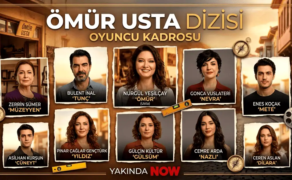 Ömür Usta Dizisi Oyuncuları Kadrosu Karakterleri