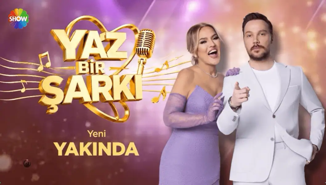 Yaz Bir Şarkı pROGRAMI KONUKLARI sHOW TV