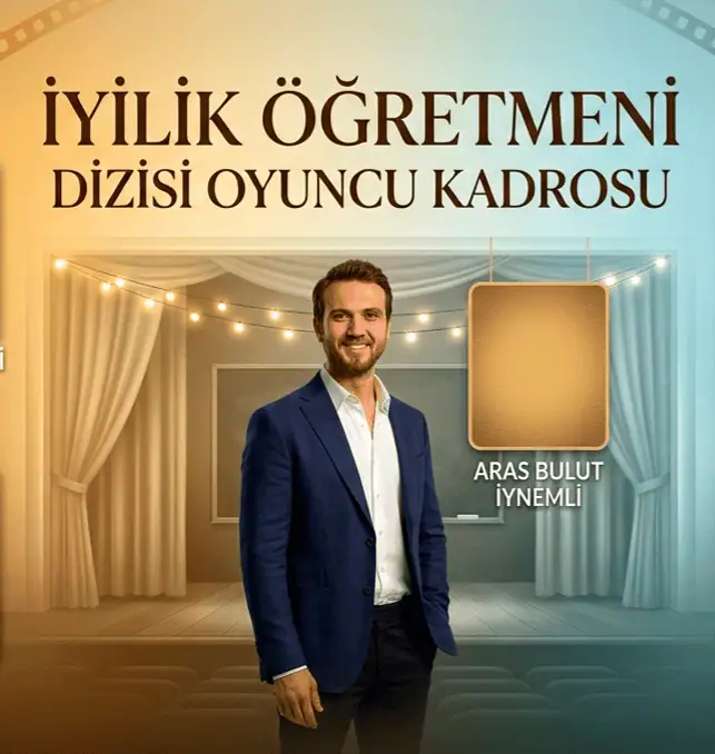 İyilik öğretmeni Dizisi oyuncu kadrosu karakterler