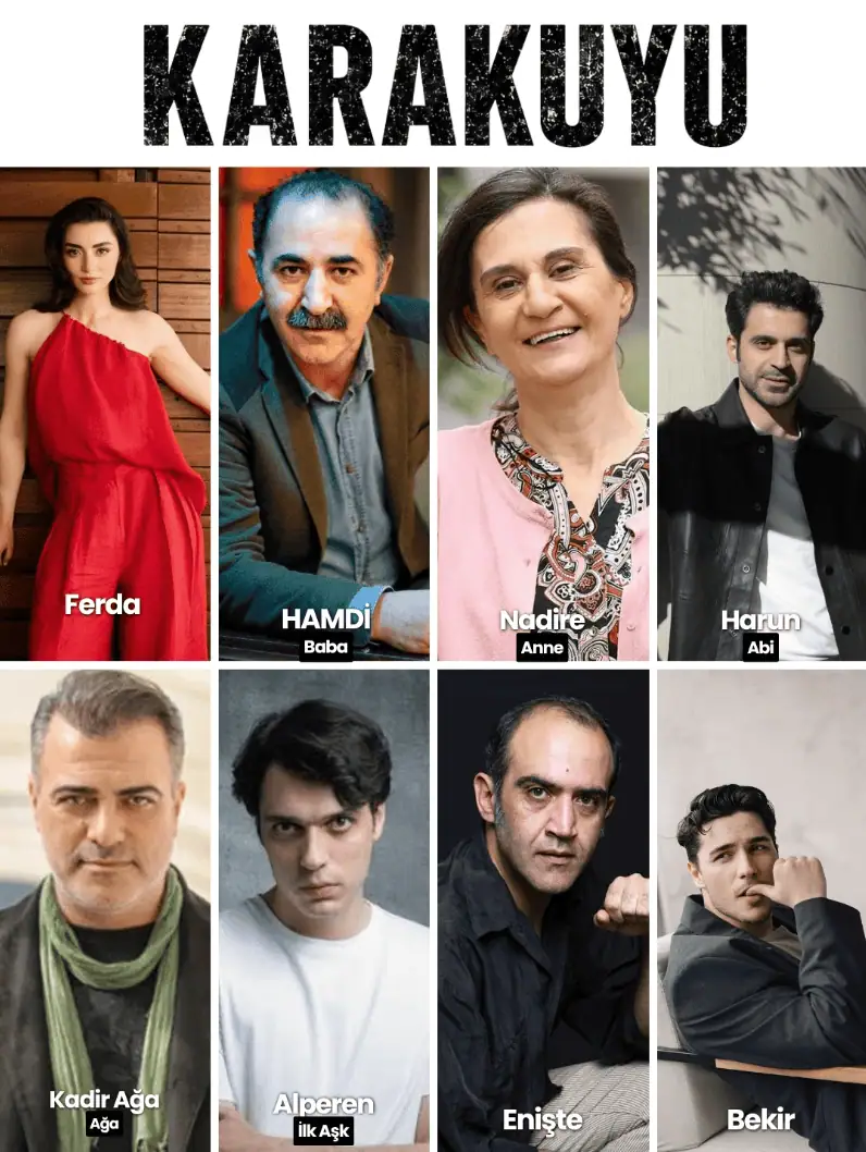 Karakuyu Dizisi Oyuncuları Kadrosu karakter bilgileri