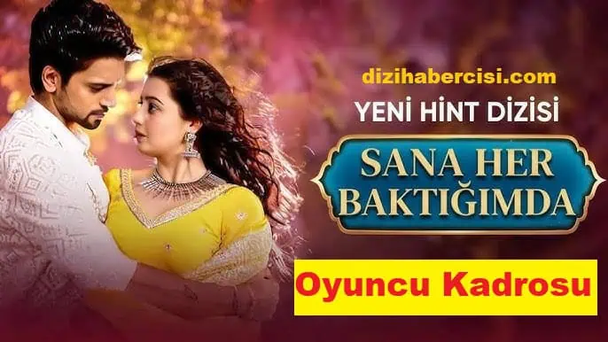 Sana Her Baktığımda Oyuncuları