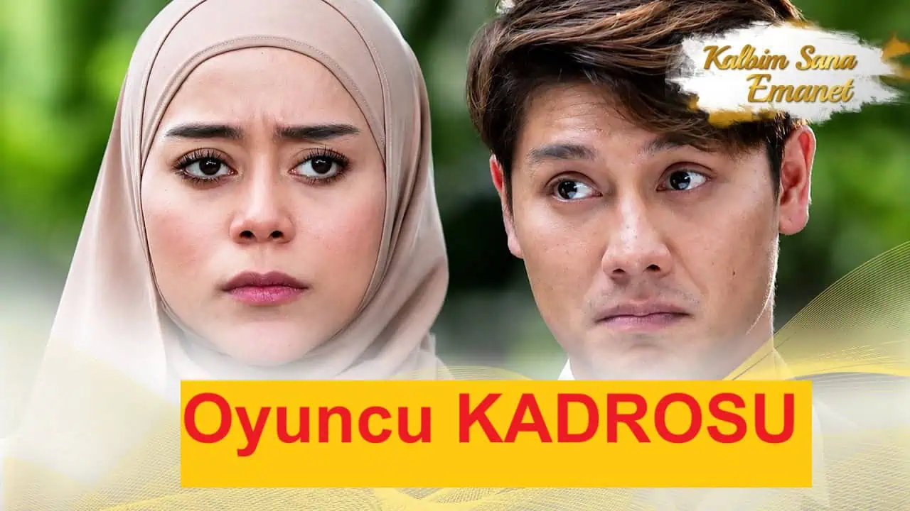 Kalbim Sana Emanet Dizisi Oyuncuları Kadrosu
