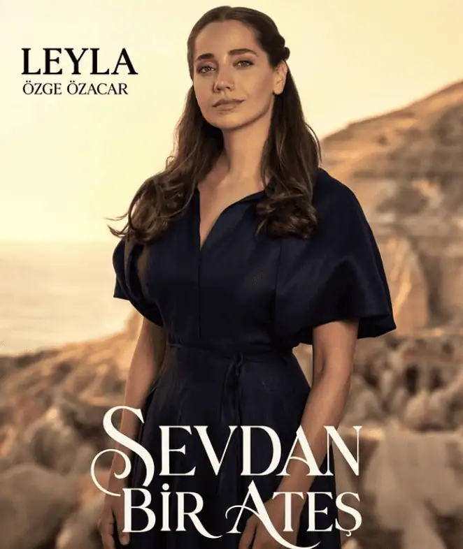Sevdan Bir Ateş Leyla'nın (Özge Özacar) Kıyafet Tarzı