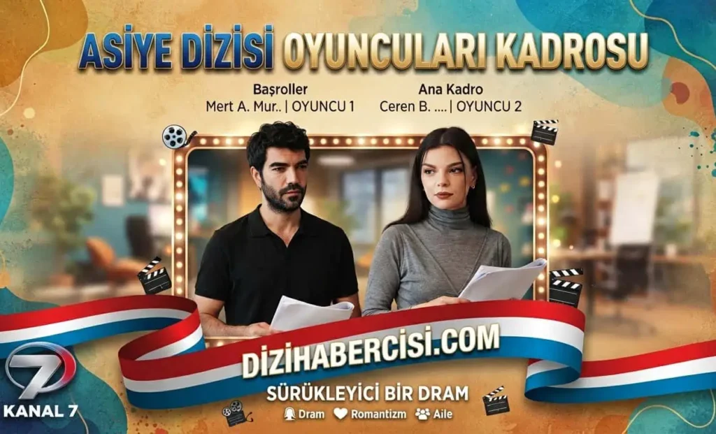 Asiye Dizisi Oyuncuları Kadrosu Konusu (Kanal 7)